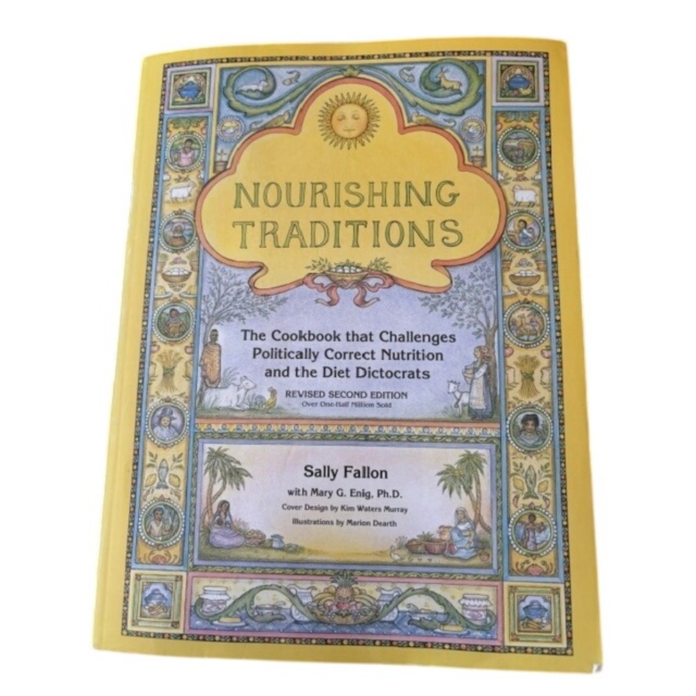 Nourishing Traditions Sally Fallon Revised 2nd Edition Cookbook Nutrition Guide